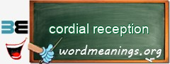 WordMeaning blackboard for cordial reception